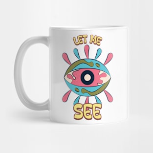 Let me see eye retro Mug